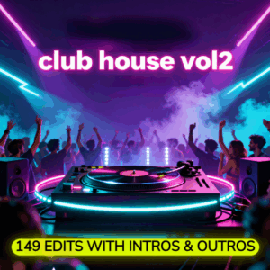 Club House Edits Vol.2 (CLICK HERE FOR TRACK LIST) (149 Edits)